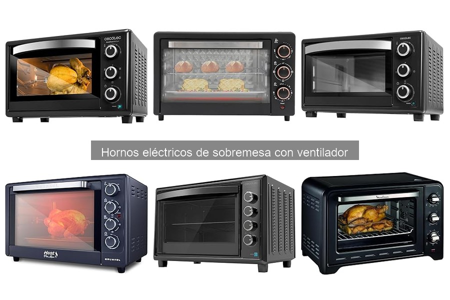 Cómo elegir el mejor horno eléctrico de sobremesa con ventilador