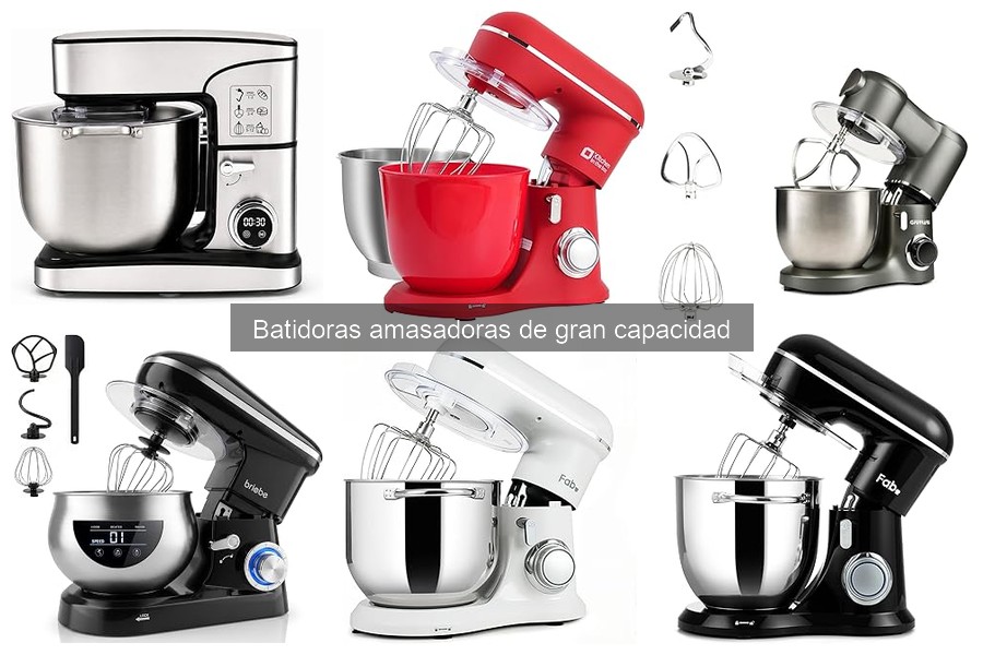 Cómo elegir la mejor batidora amasadora de gran capacidad