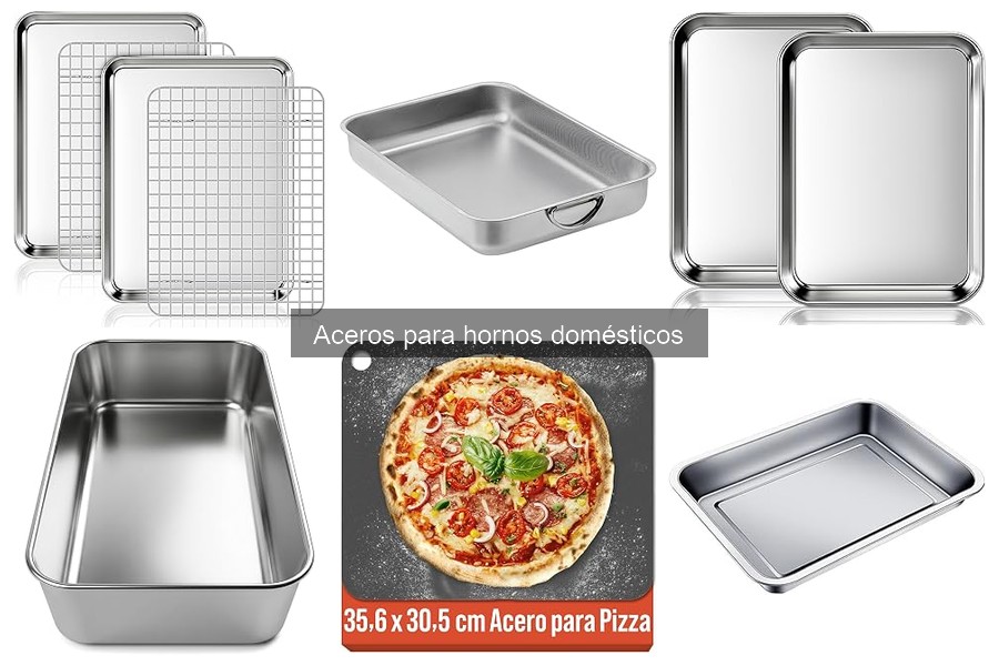 ** Consejos para el Mantenimiento de Aceros en Hornos Domésticos