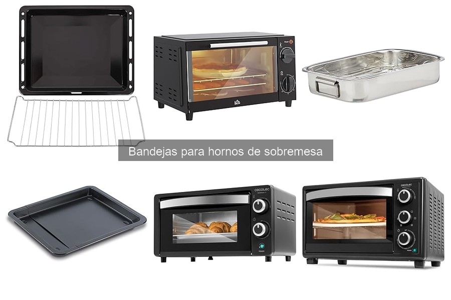Dónde comprar bandejas para hornos de sobremesa baratas