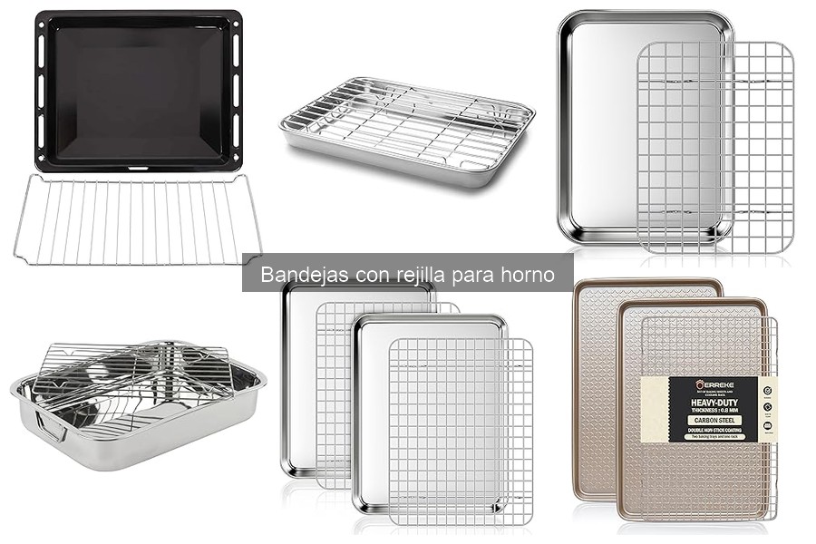 Errores al elegir bandejas con rejilla para horno