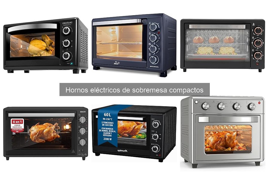 Horno eléctrico de sobremesa compacto: ¿Qué es y sus características?