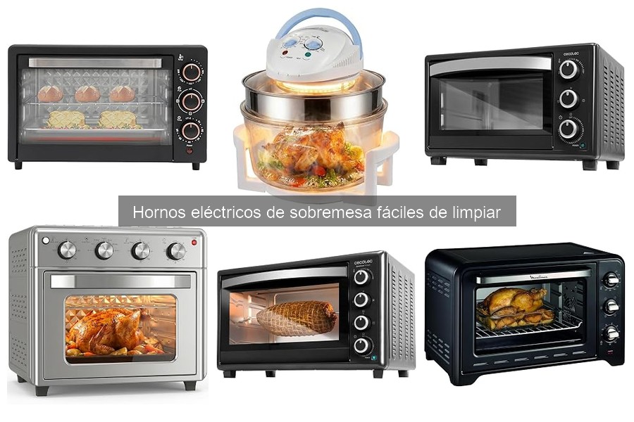 Hornos eléctricos de sobremesa: fáciles de limpiar y usar