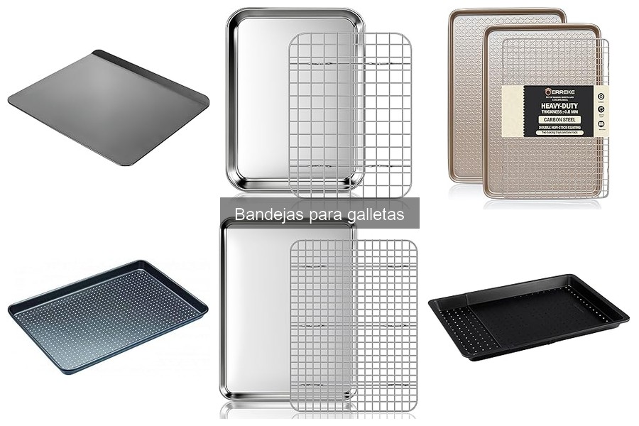 ** Mejores bandejas para galletas para horno: guía de compra