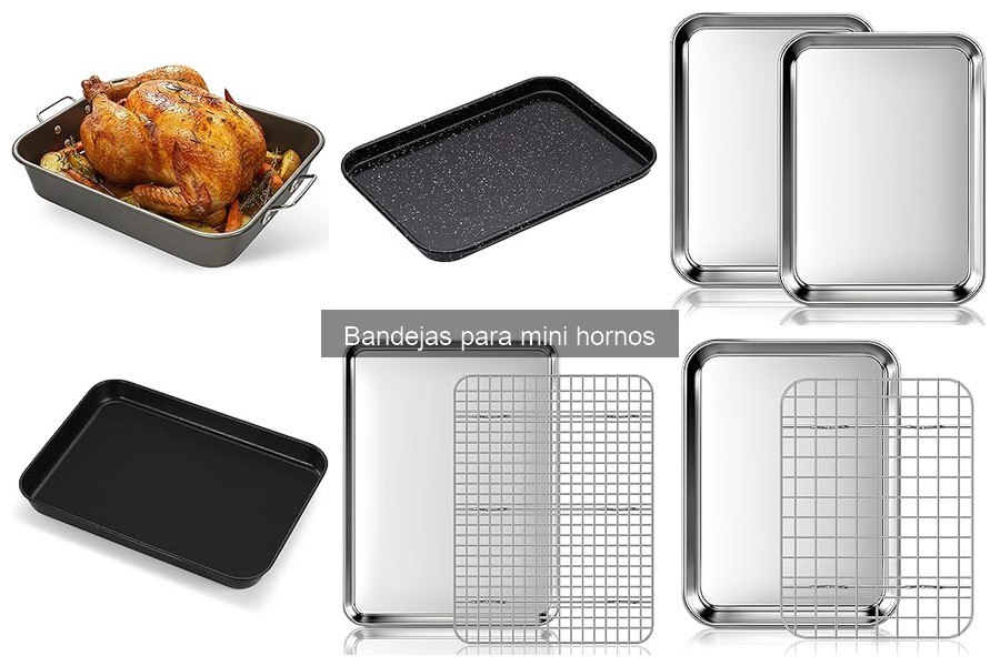 Mejores bandejas para mini hornos según opiniones 2023