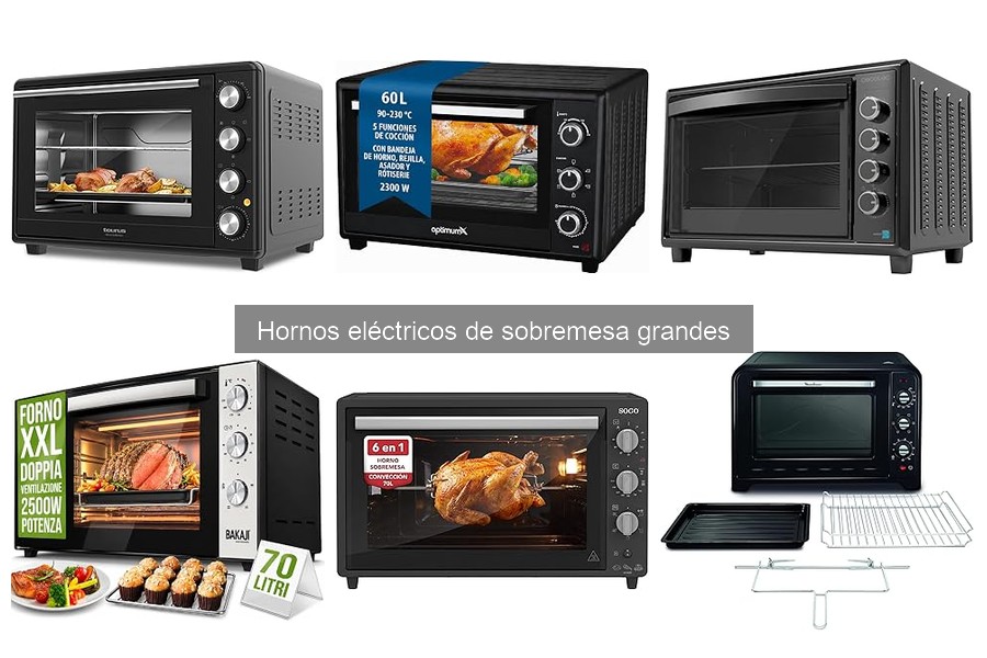 ** Ofertas en hornos eléctricos de sobremesa grandes: ¡Aprovecha!