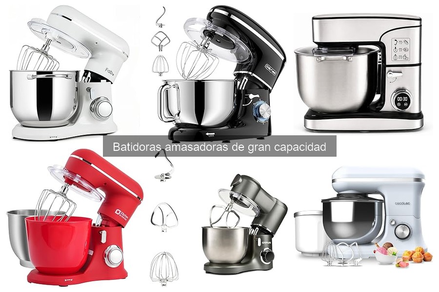 Ofertas y Descuentos en Batidoras Amasadoras de Gran Capacidad