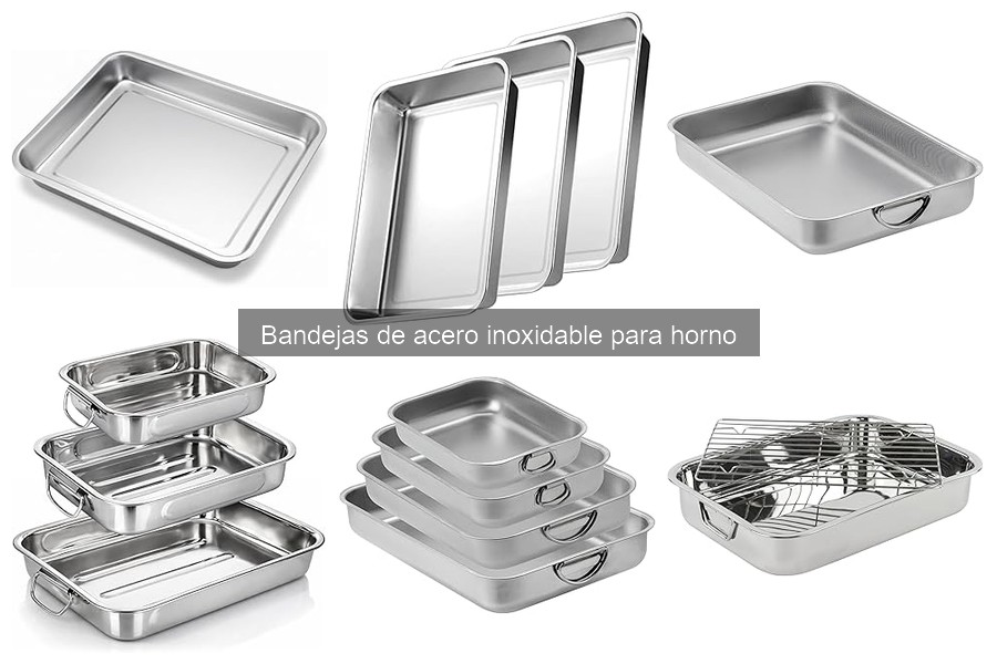 Precios de bandejas de acero inoxidable para horno en 2023