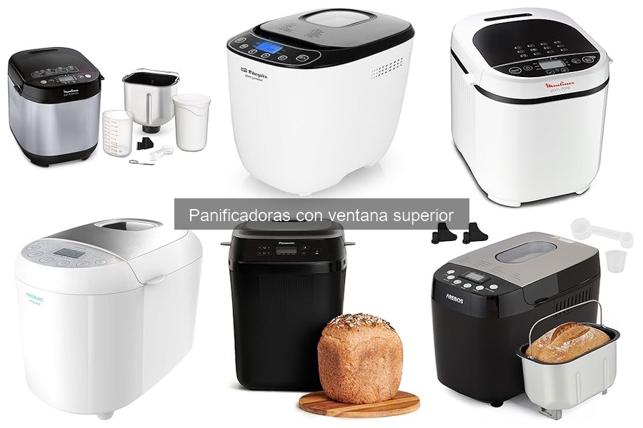 Problemas comunes en panificadoras con ventana superior y soluciones
