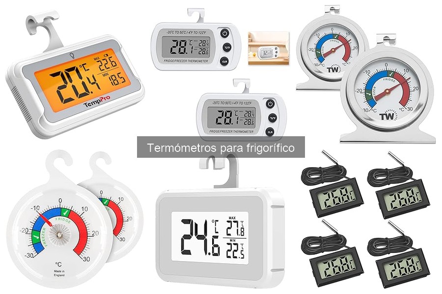 Qué es un termómetro para frigorífico y su importancia