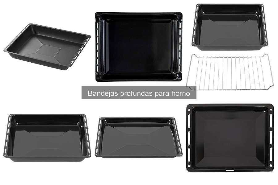 ¿Qué son las bandejas profundas para horno? Guía completa
