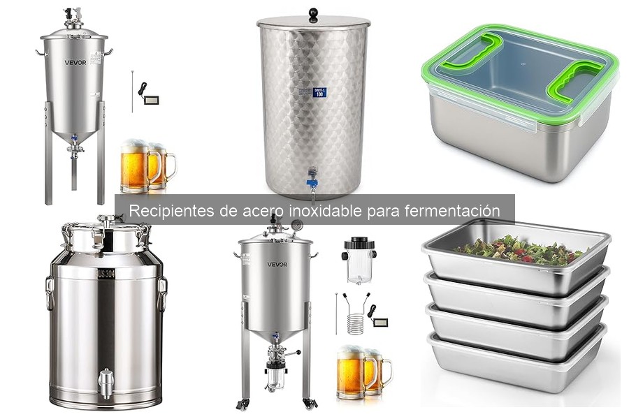 Recipientes de acero inoxidable para fermentación: beneficios y características