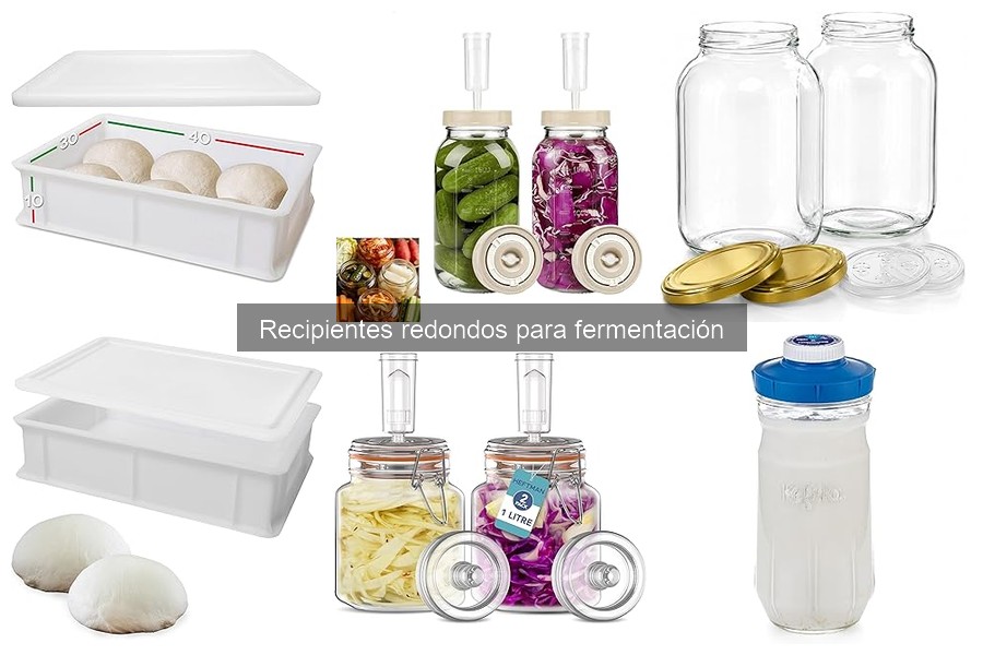Tipos de recipientes redondos para fermentación: guía completa