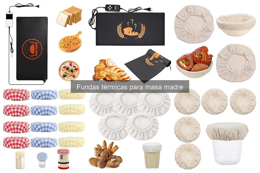 Ventajas de usar fundas térmicas para masa madre