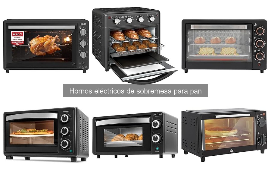 Ventajas y desventajas de hornos eléctricos de sobremesa para pan