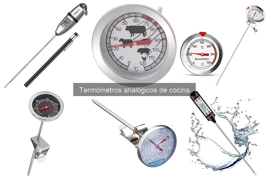 Ventajas y desventajas de los termómetros analógicos de cocina
